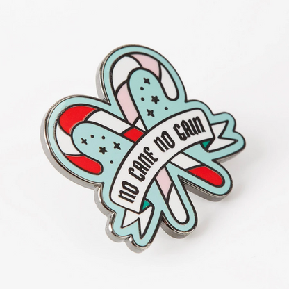 No Cane No Gain Enamel Pin
